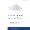 La mejor sal. Agua de mar